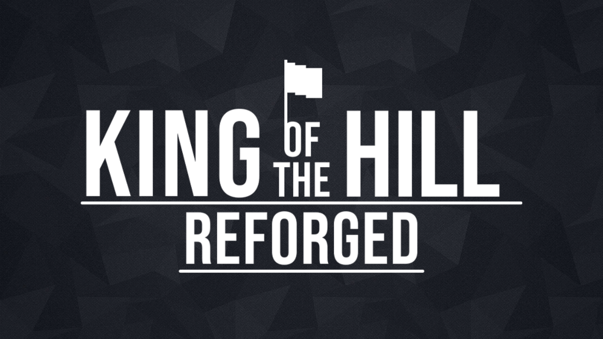KOTH Reforged
